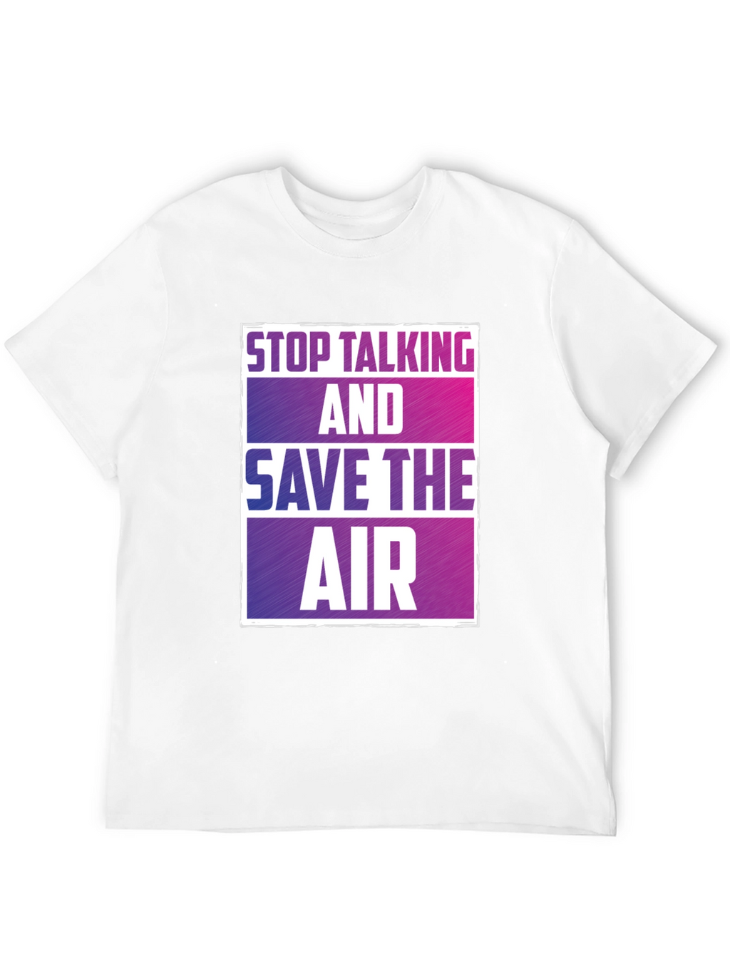 Stop Talking Save Air T-Shirt Graphic Tee