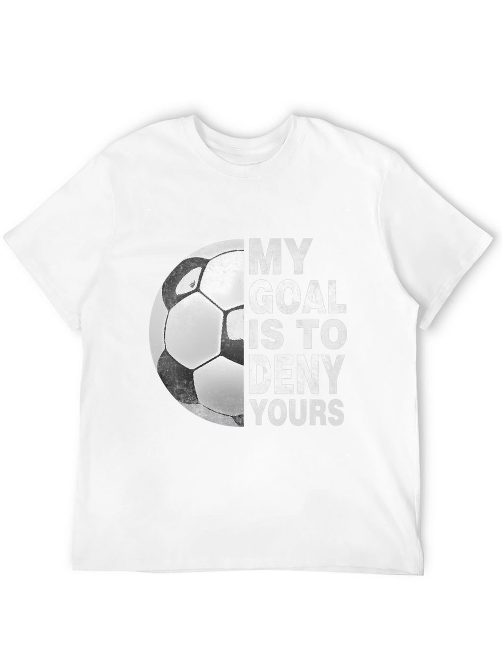 My Goal Is To Deny Yours T-Shirt