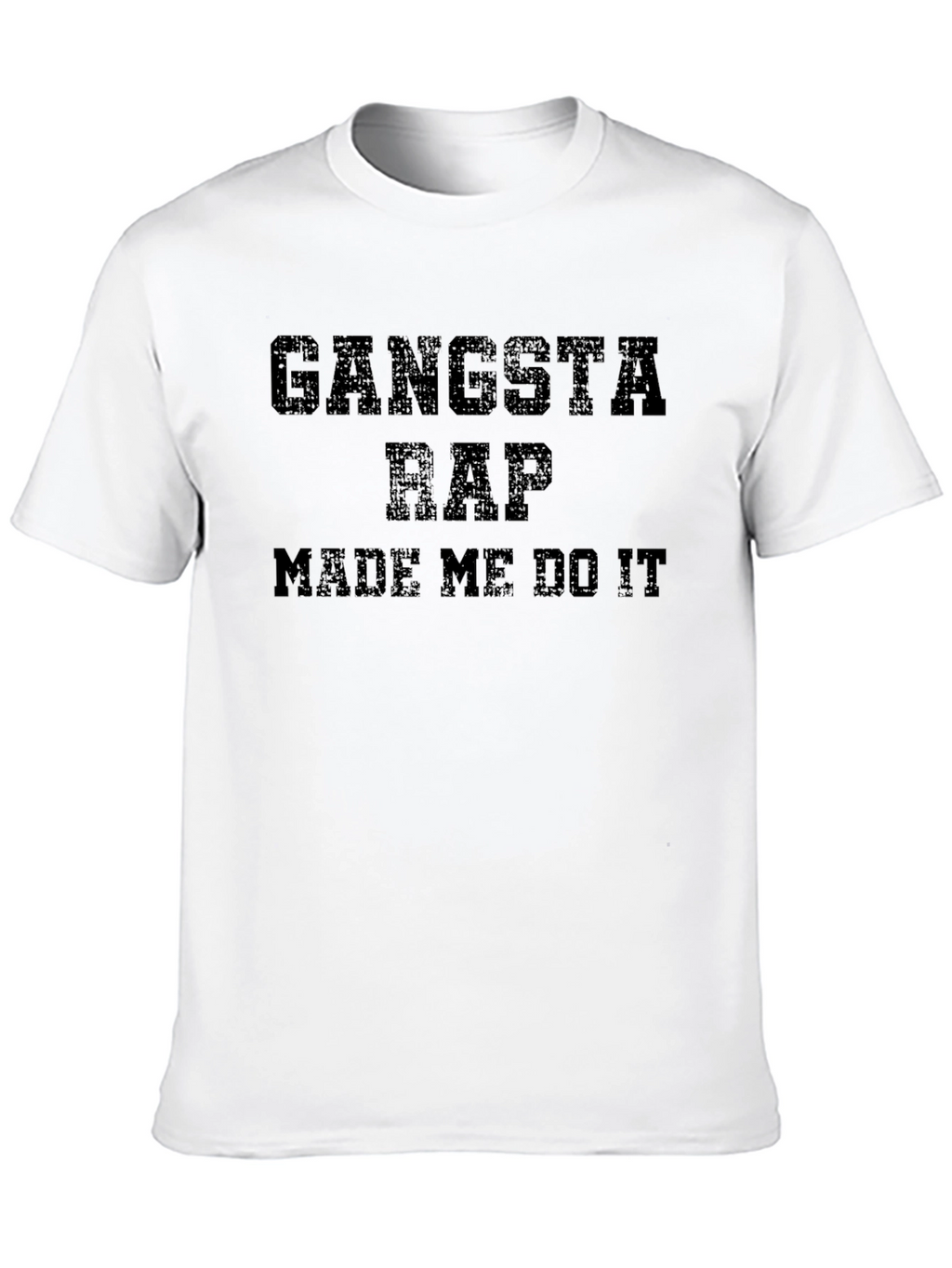 Gangsta Rap Made Me Do It Graphic Tee