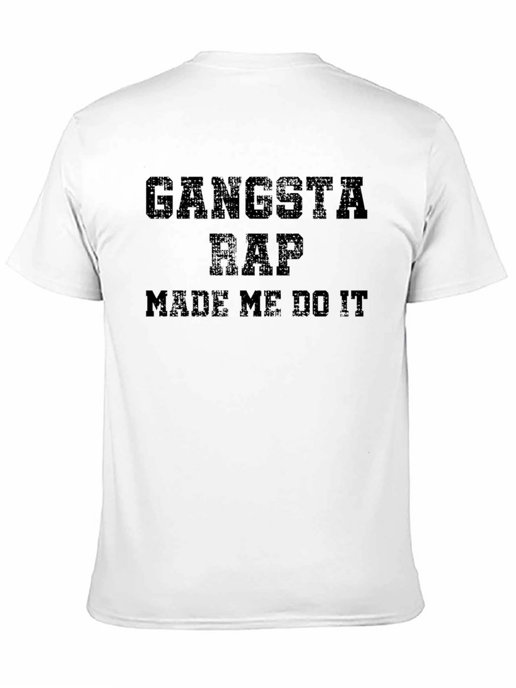 Gangsta Rap Made Me Do It Graphic Tee