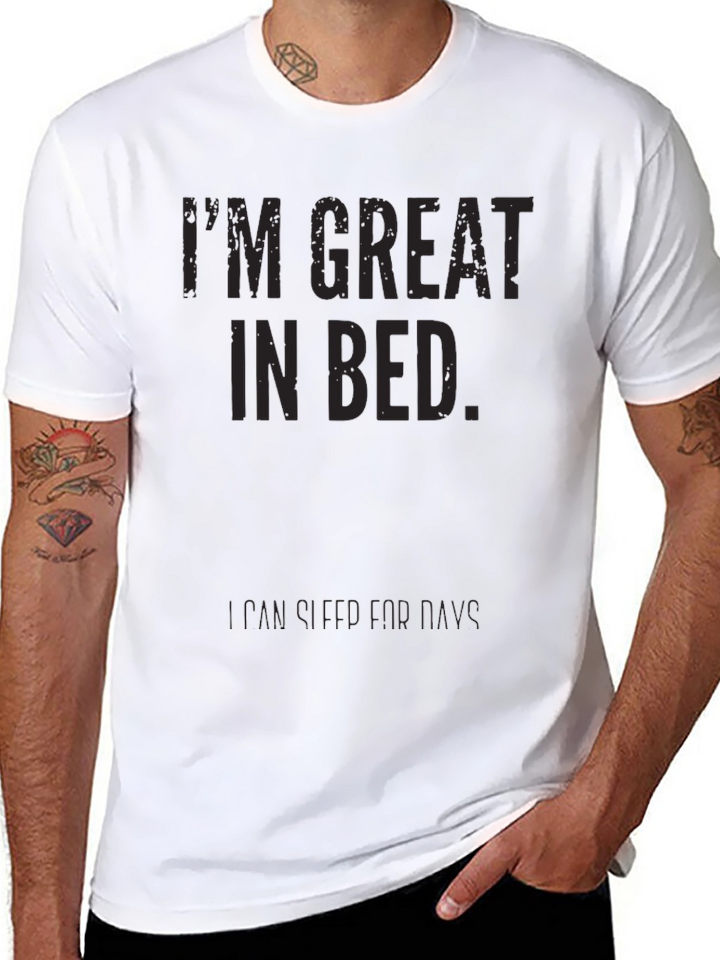Funny Im Great In Bed T-Shirt - Sarcastic Tee
