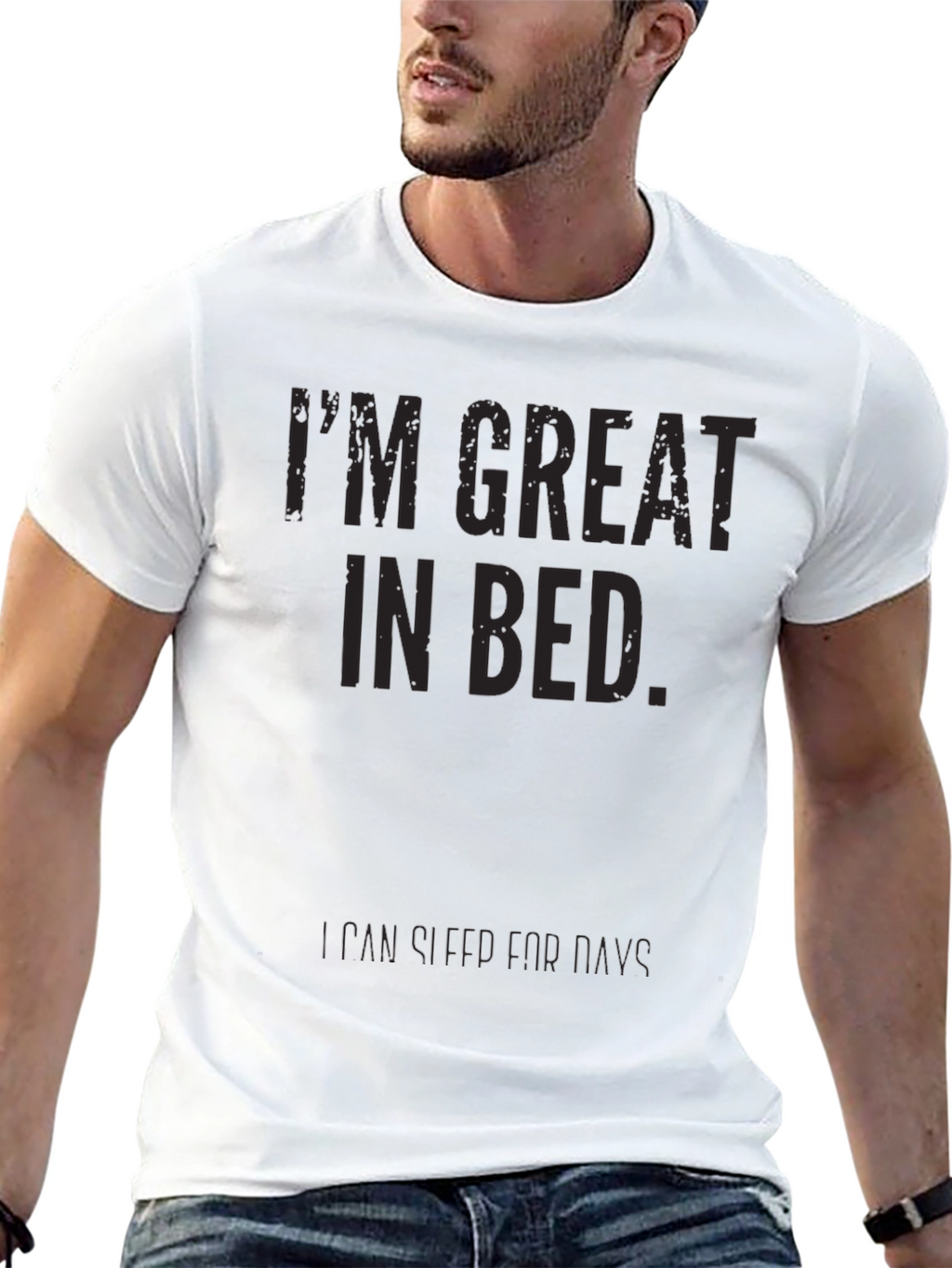 Funny Im Great In Bed T-Shirt - Sarcastic Tee