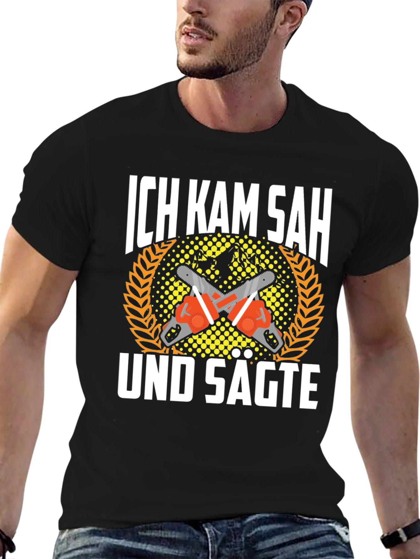 Ich Kam Sah Und Sagte T-Shirt Chainsaw Shirt