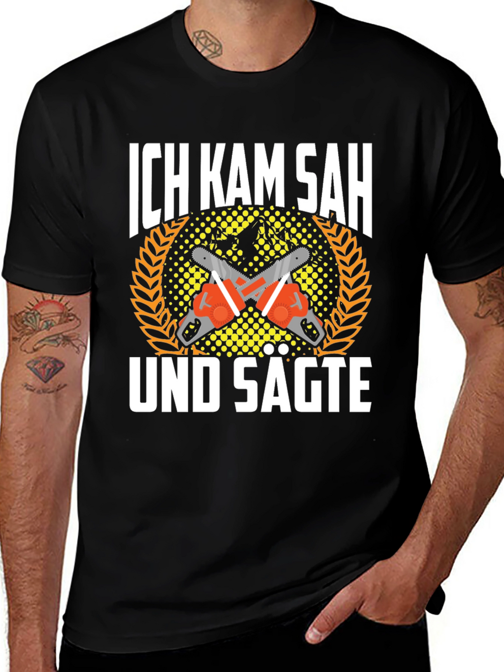 Ich Kam Sah Und Sagte T-Shirt Chainsaw Shirt