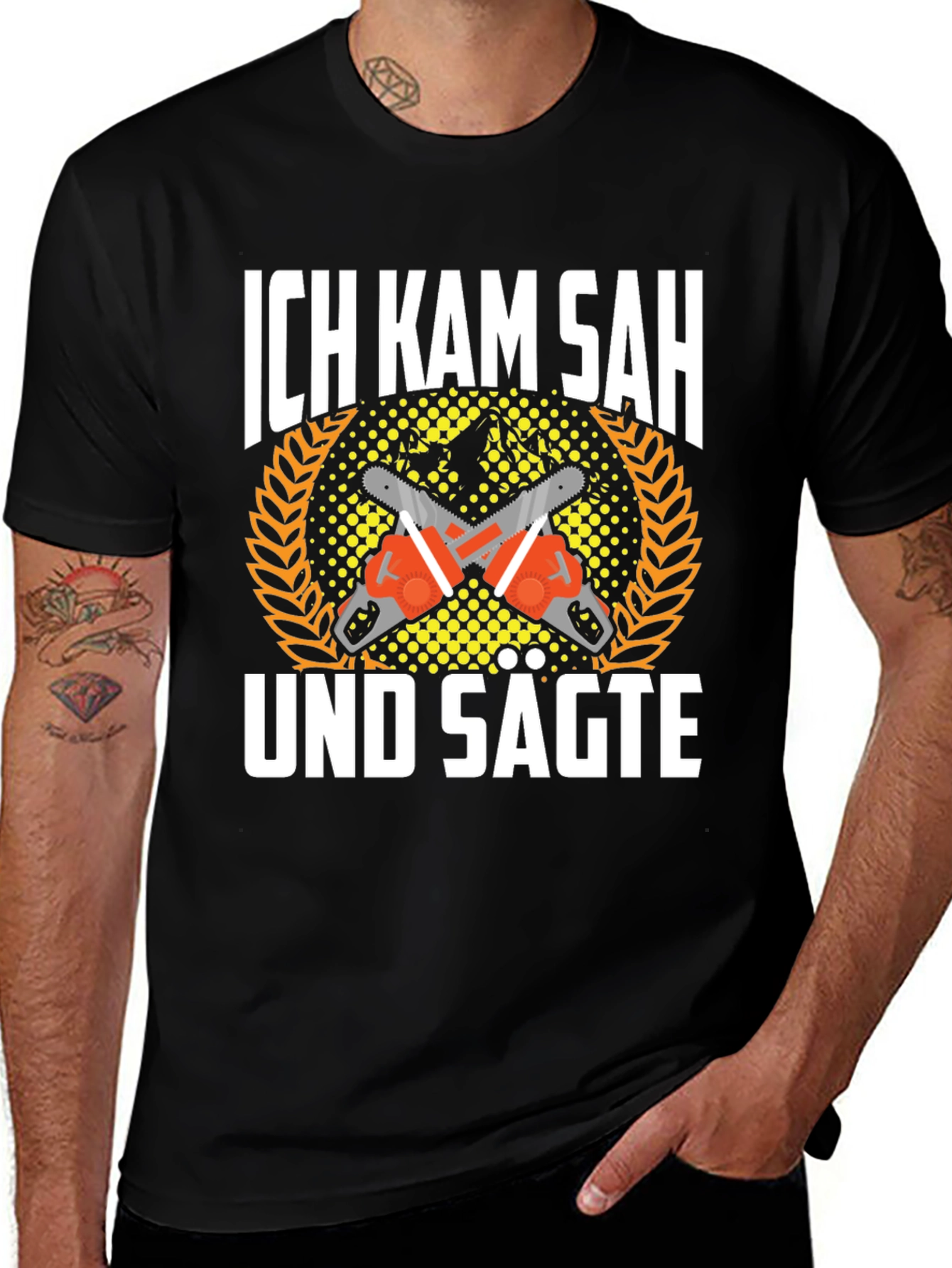 Ich Kam Sah Und Sagte T-Shirt Chainsaw Shirt