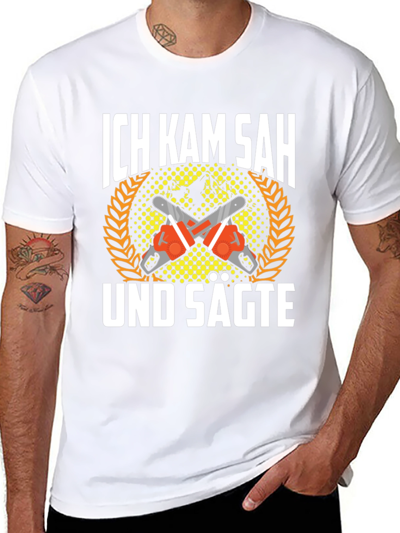 Ich Kam Sah Und Sagte T-Shirt Chainsaw Shirt