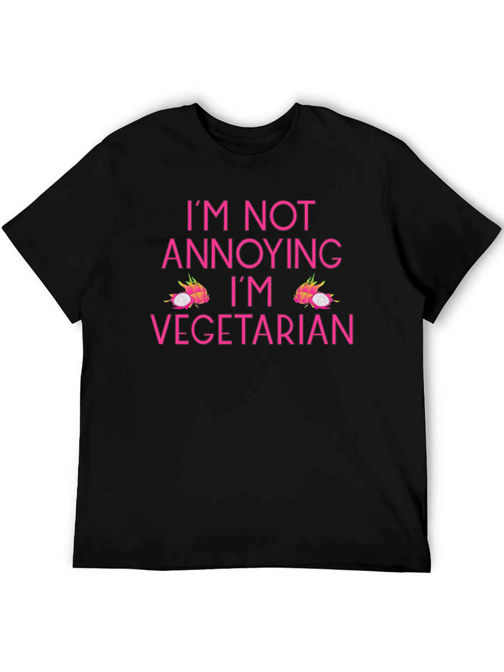 Vegetarian T-Shirt - Im Not Annoying