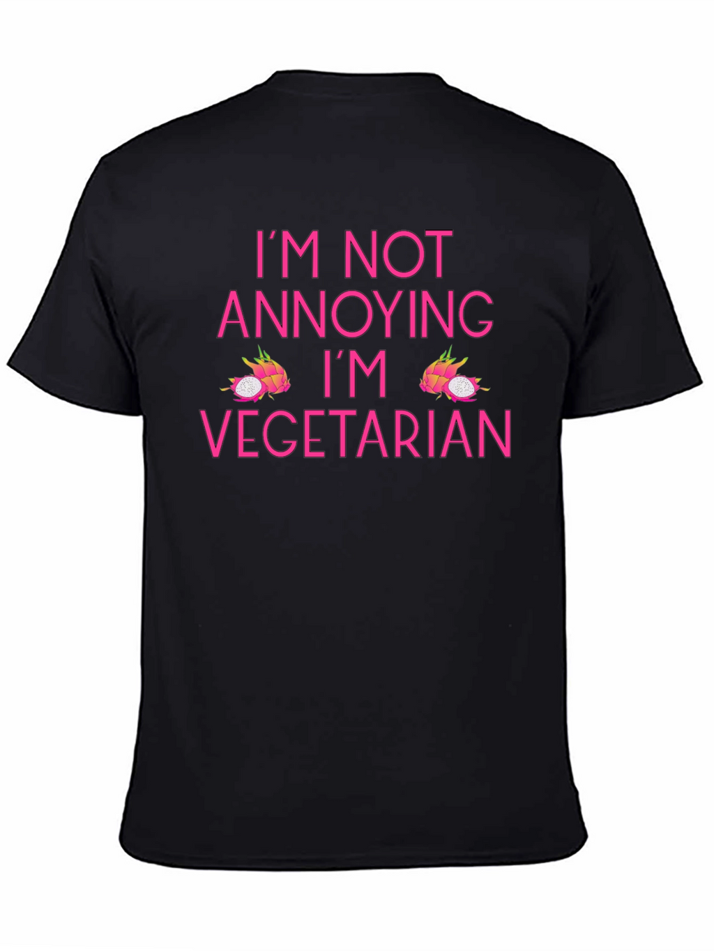 Vegetarian T-Shirt - Im Not Annoying