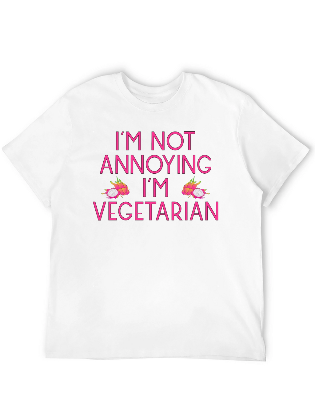 Vegetarian T-Shirt - Im Not Annoying