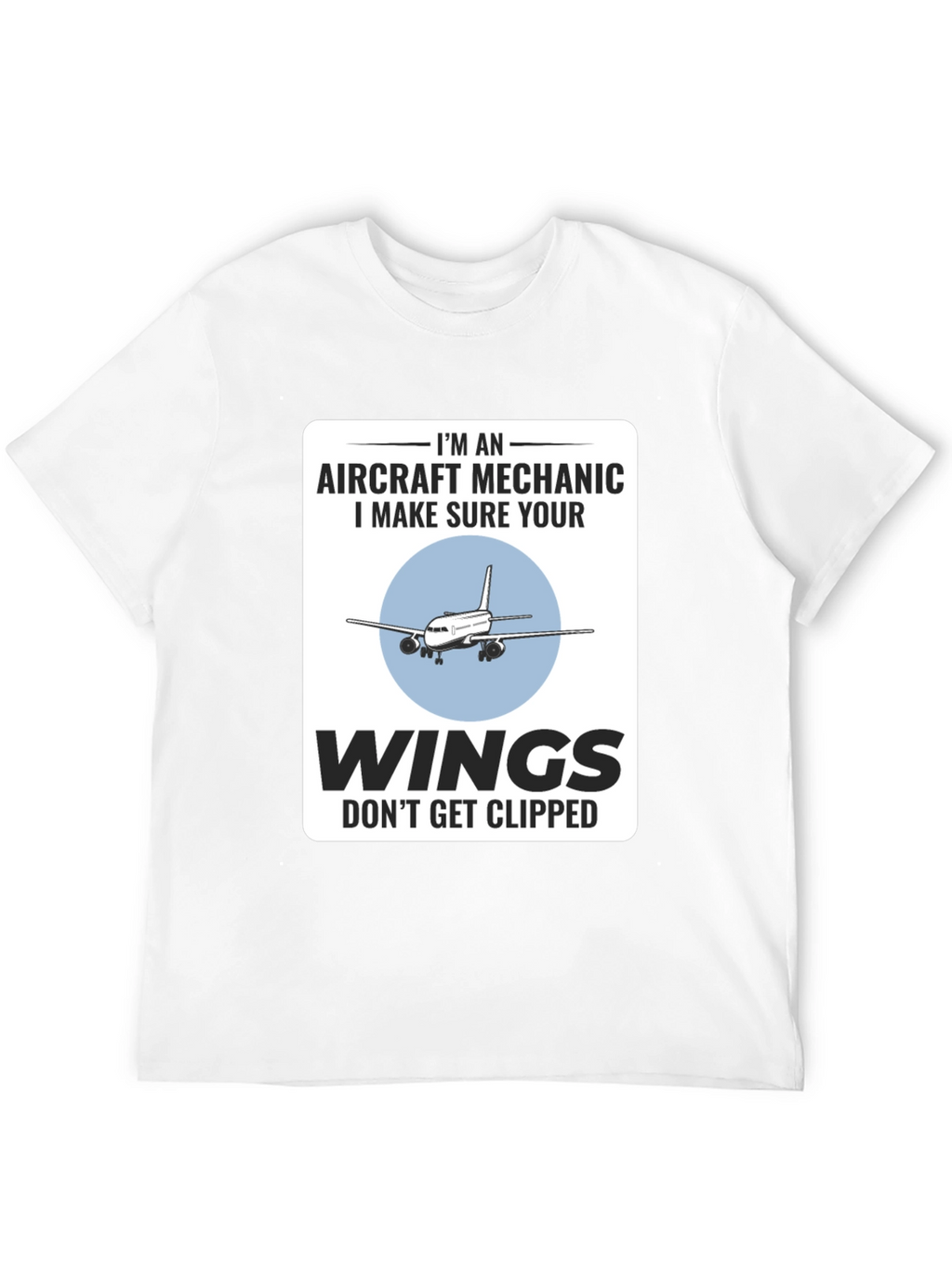 Aircraft Mechanic Funny T-Shirt - Aviation Wings