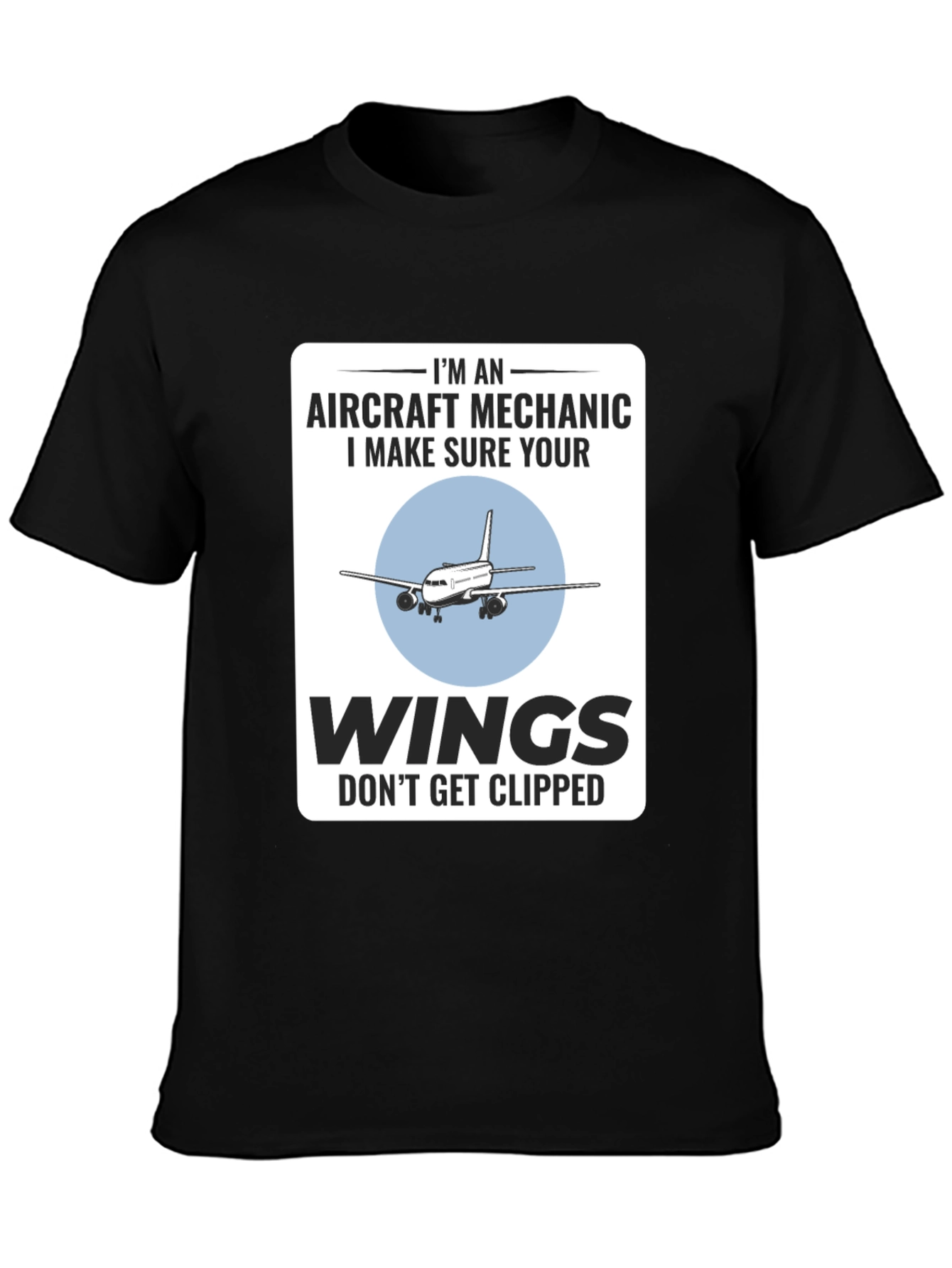 Aircraft Mechanic Funny T-Shirt - Aviation Wings
