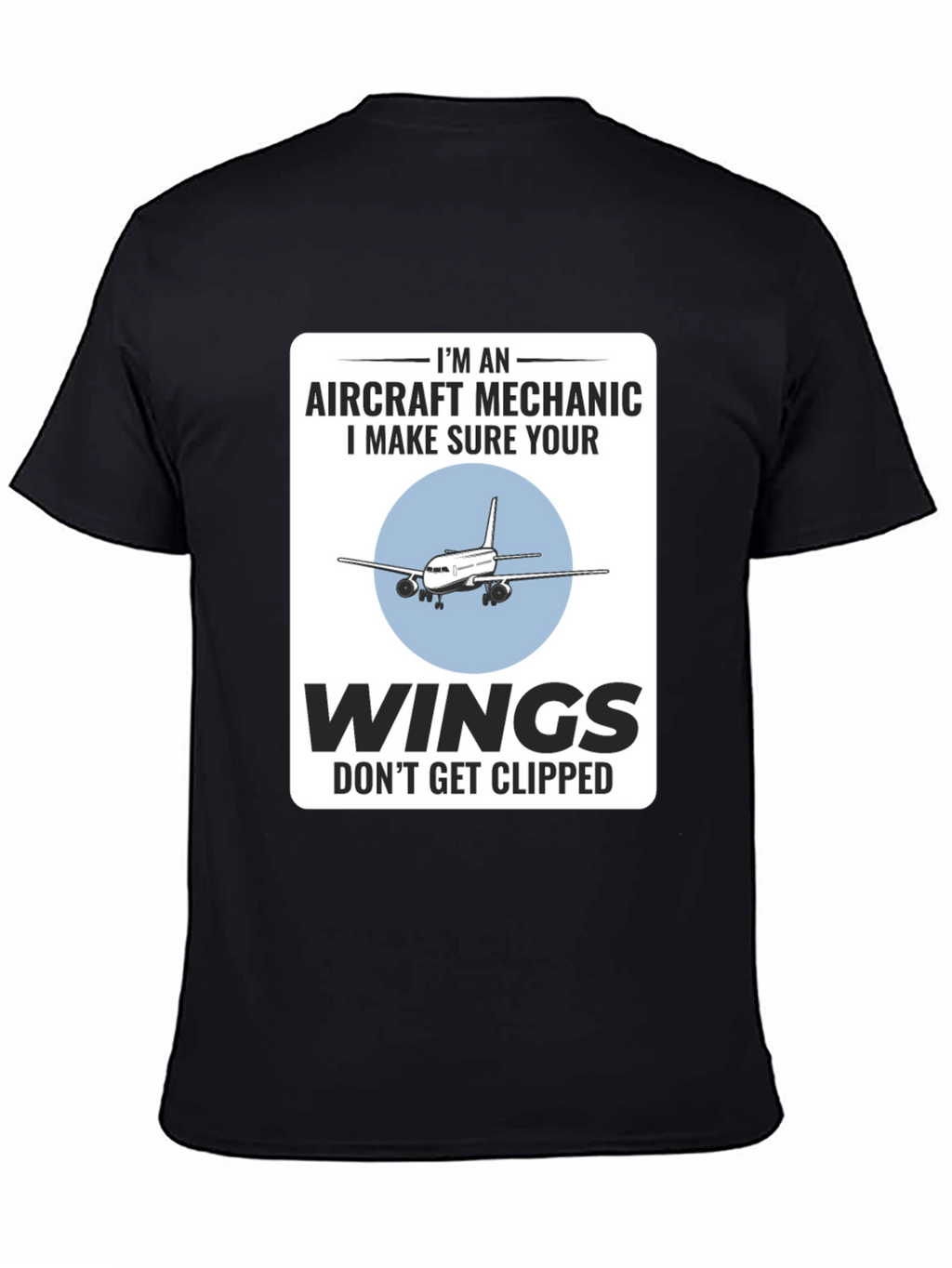 Aircraft Mechanic Funny T-Shirt - Aviation Wings