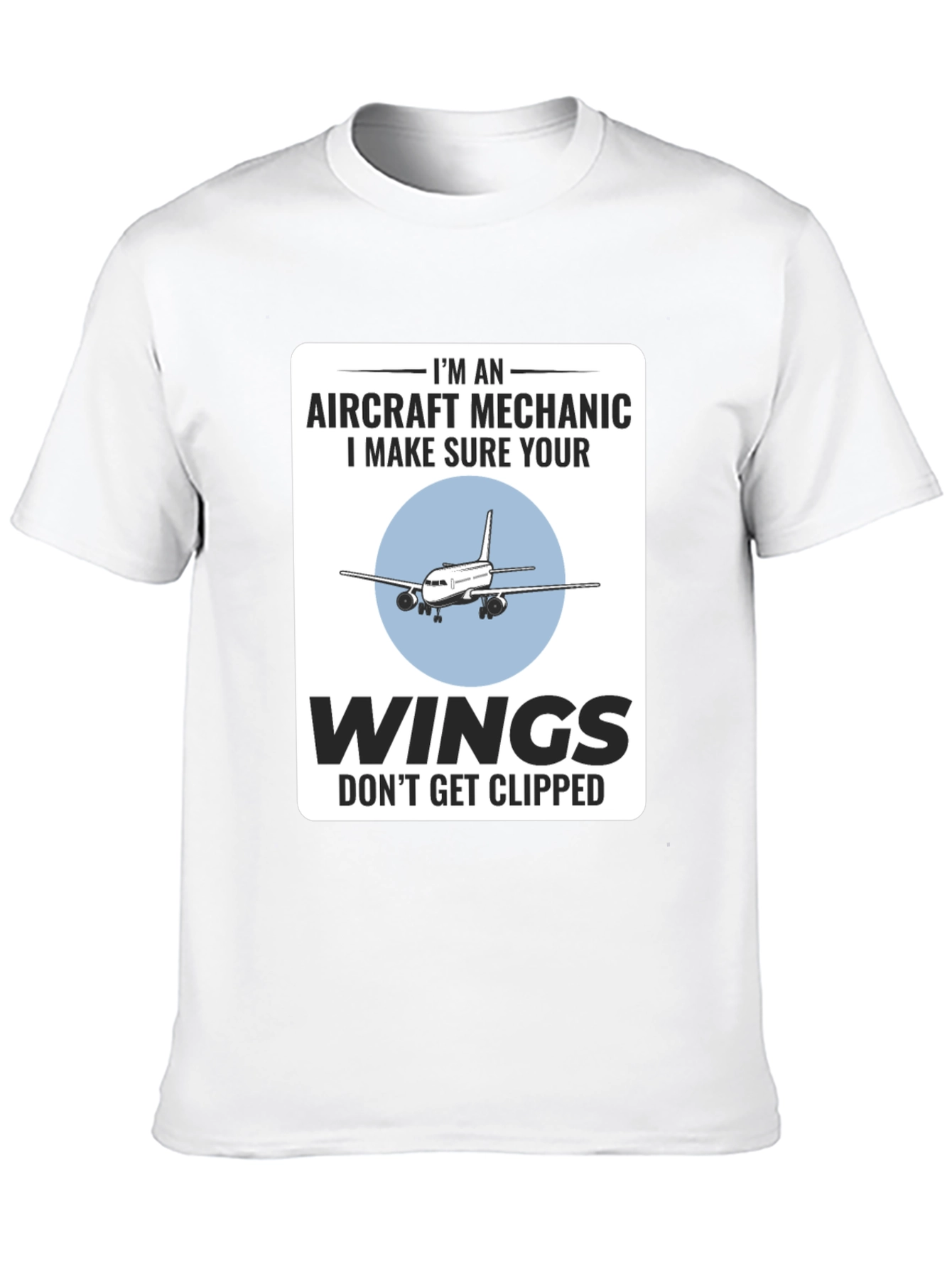 Aircraft Mechanic Funny T-Shirt - Aviation Wings