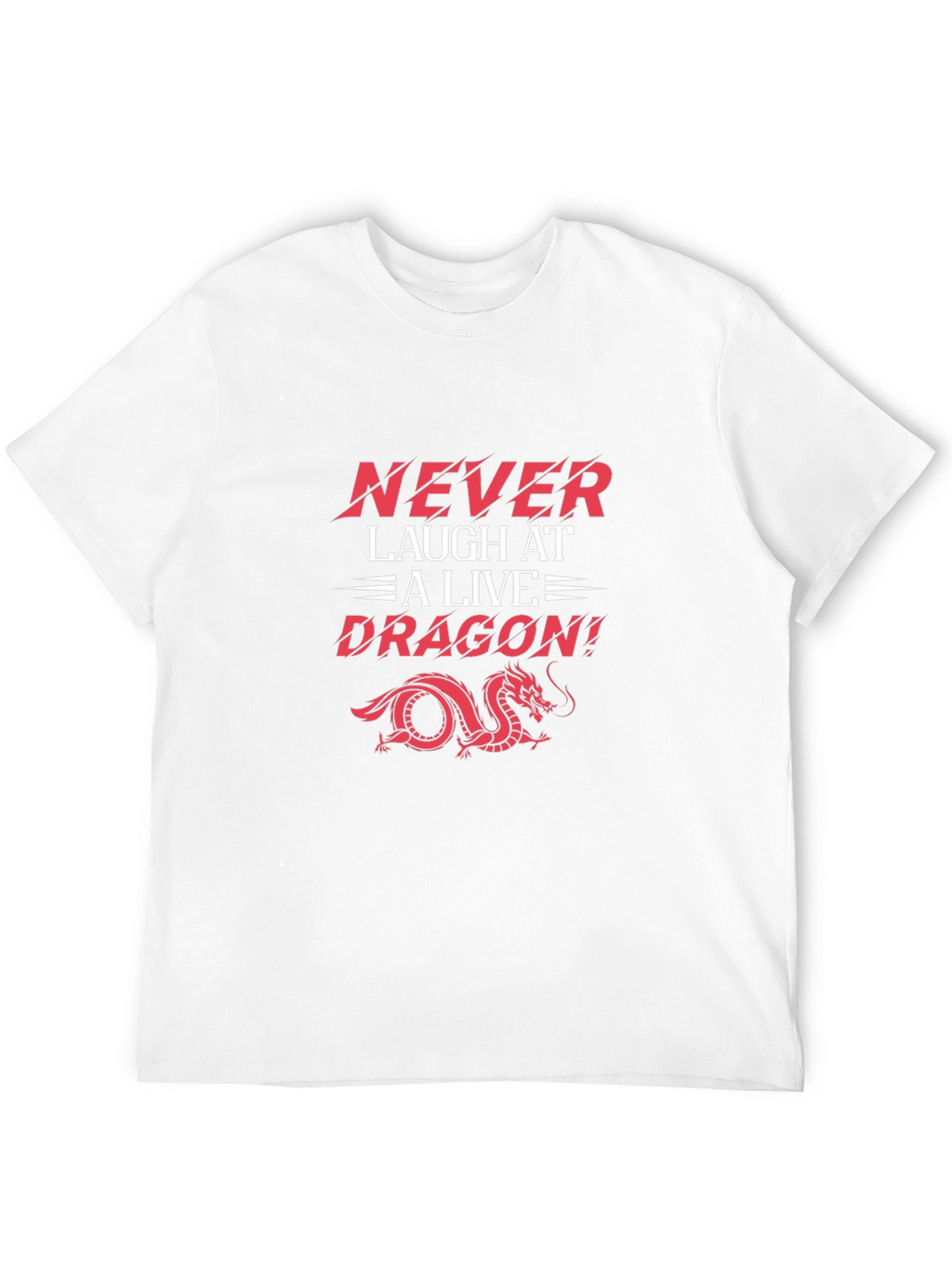 Never Laugh Dragon Graphic Tee