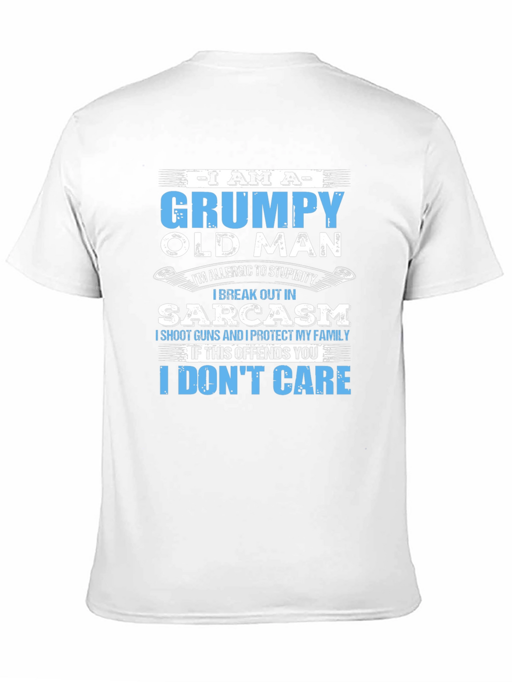 Grumpy Old Man T-Shirt - Sarcasm and Protection