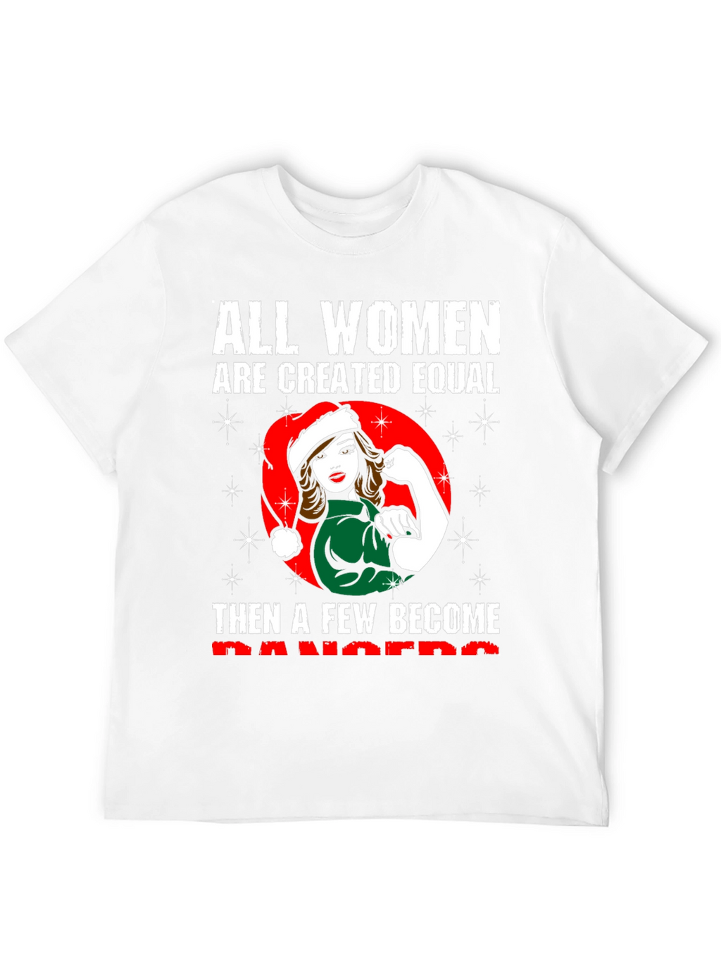 All Women are Created Equal Christmas T-Shirt