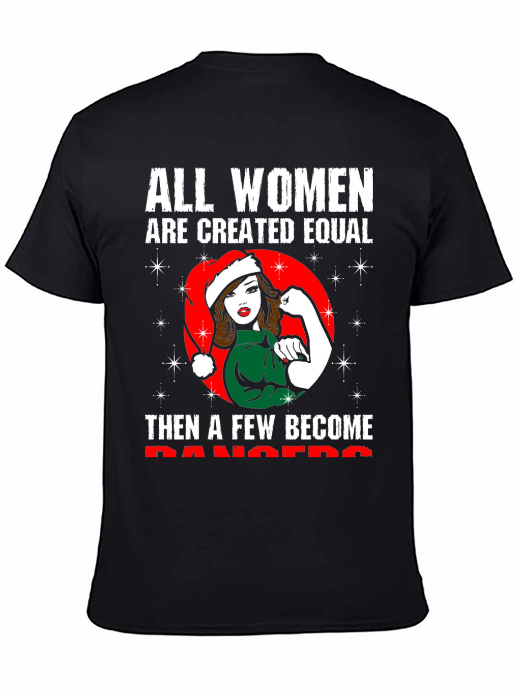 All Women are Created Equal Christmas T-Shirt