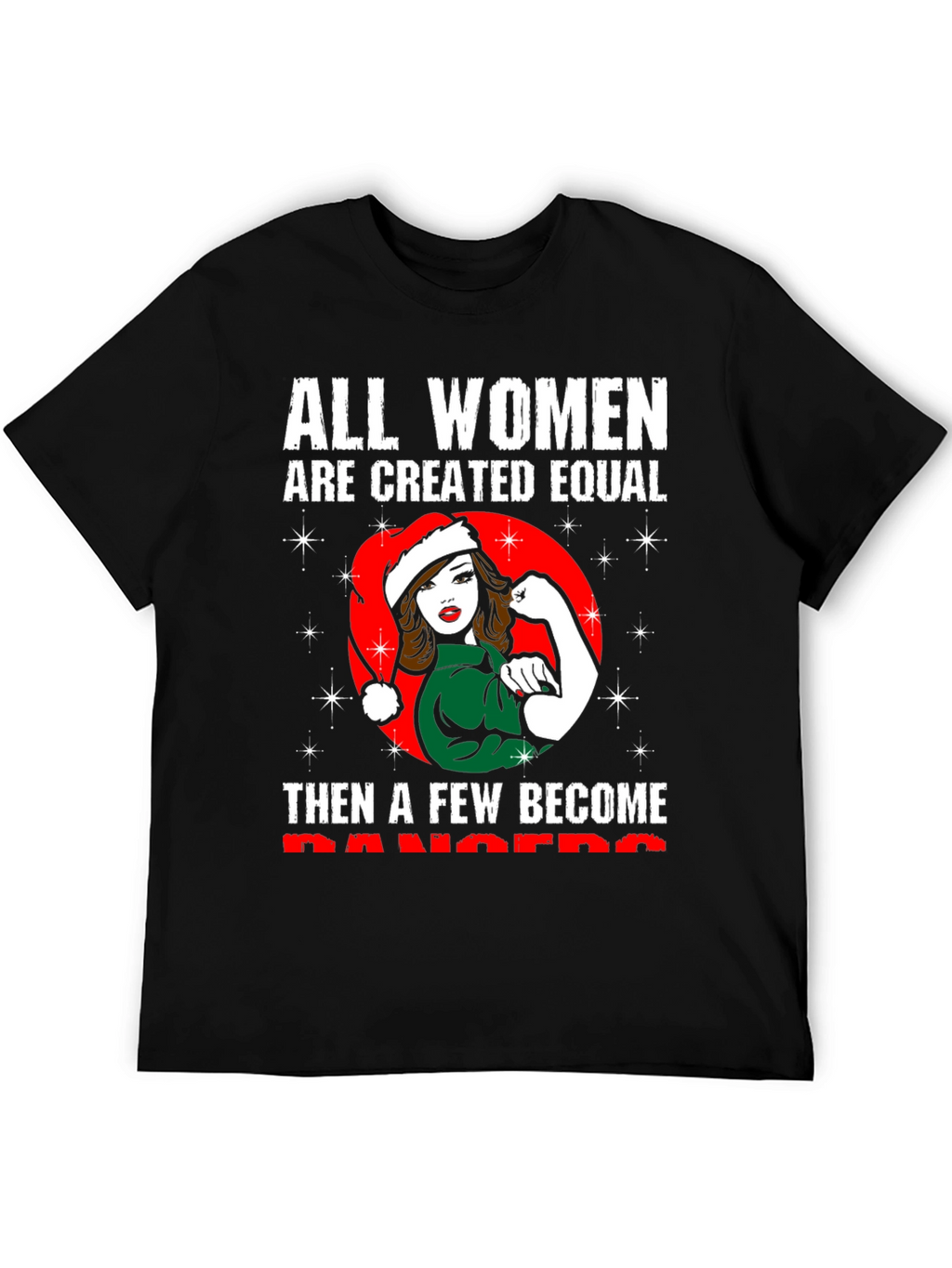 All Women are Created Equal Christmas T-Shirt