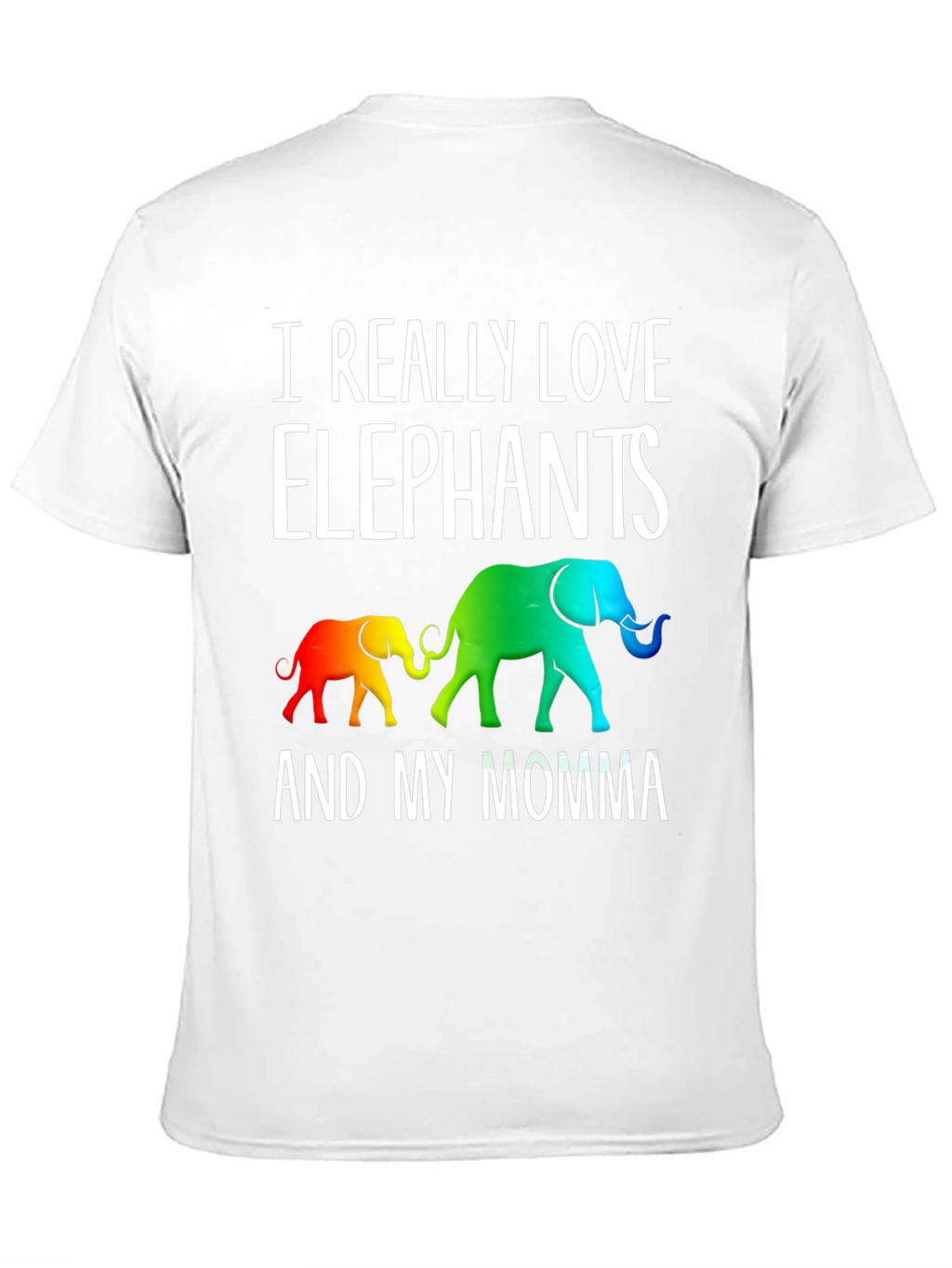 I Really Love Elephants And My Momma Graphic Tee