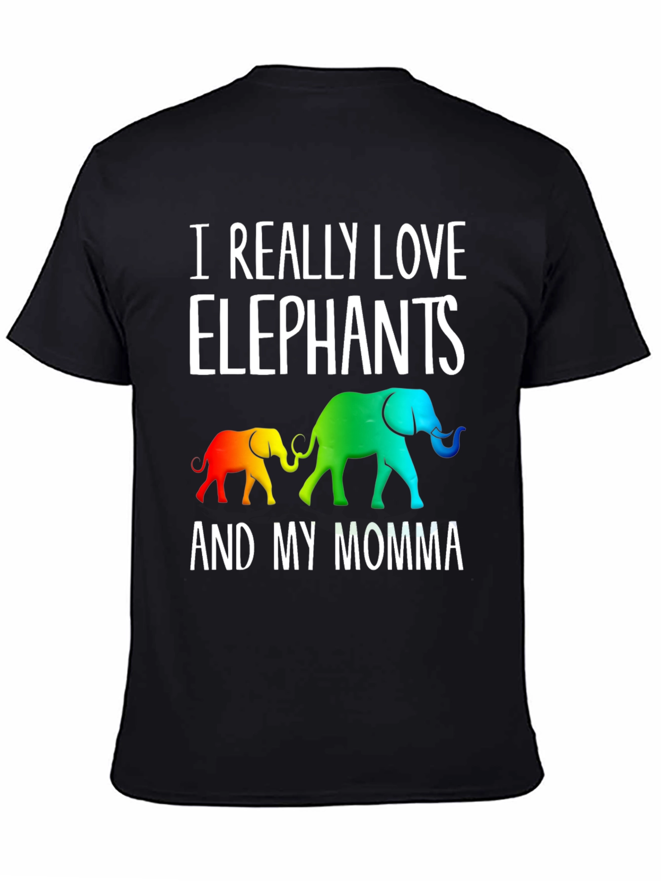 I Really Love Elephants And My Momma Graphic Tee