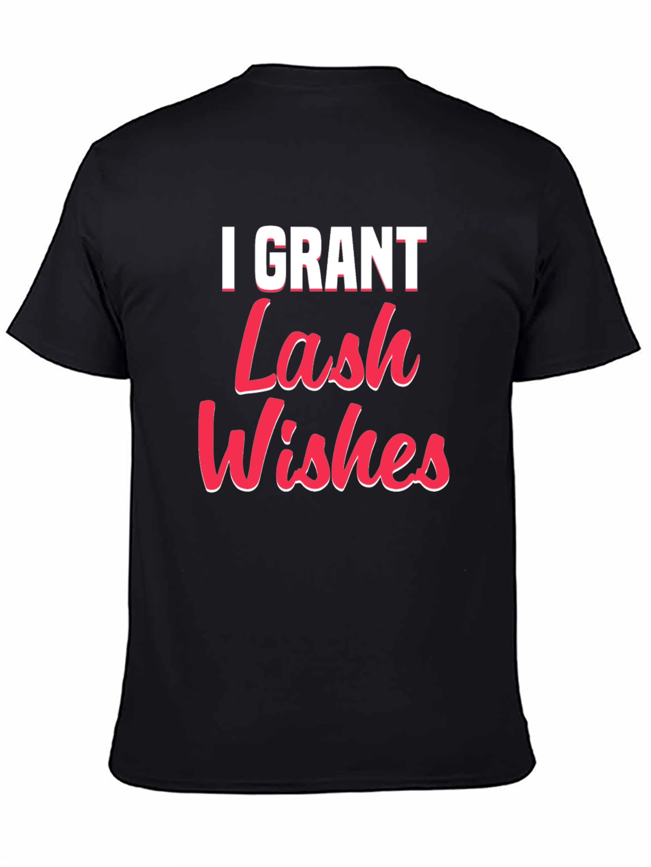 I Grant Lash Wishes Black T-Shirt