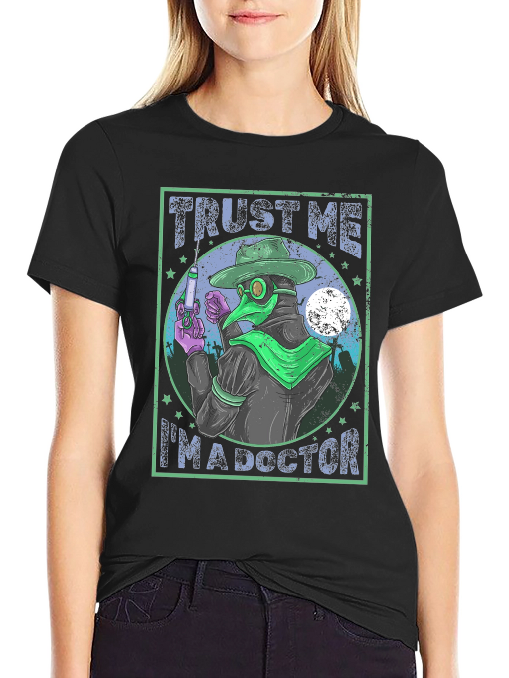 Trust Me Im A Doctor T-Shirt