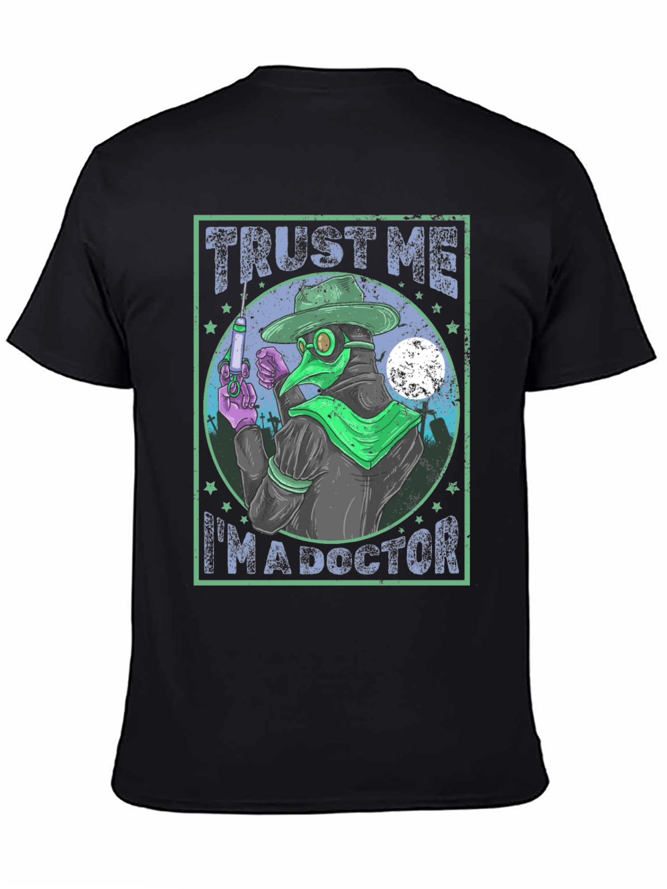 Trust Me Im A Doctor T-Shirt
