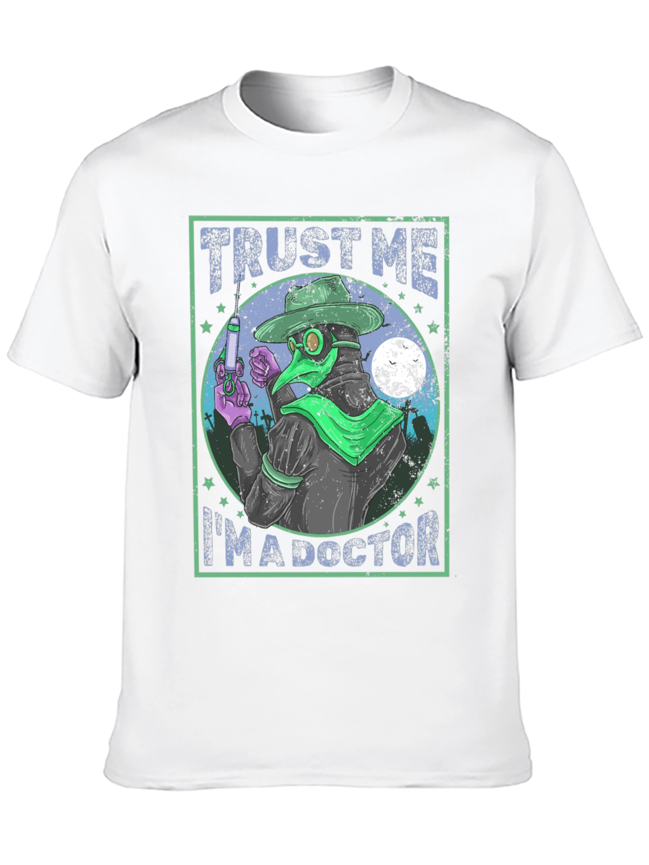 Trust Me Im A Doctor T-Shirt