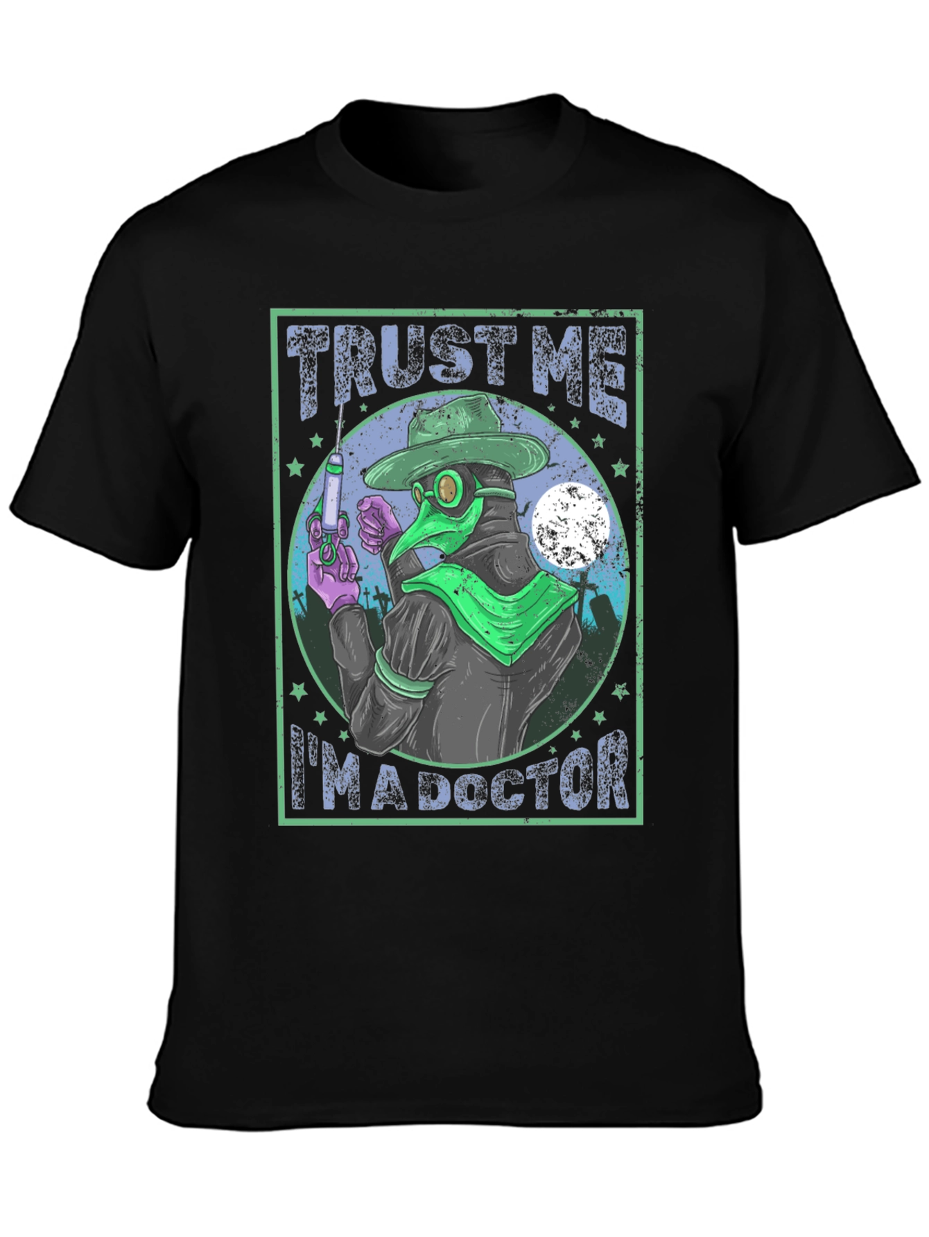 Trust Me Im A Doctor T-Shirt