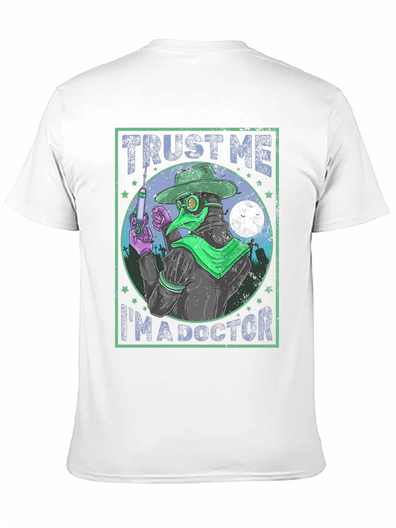 Trust Me Im A Doctor T-Shirt