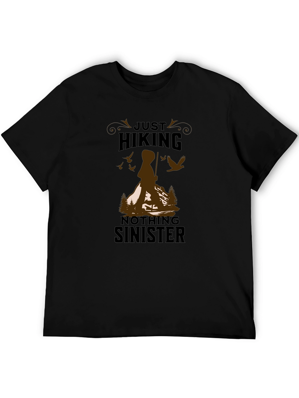 Just Hiking Nothing Sinister Graphic Tee - Black