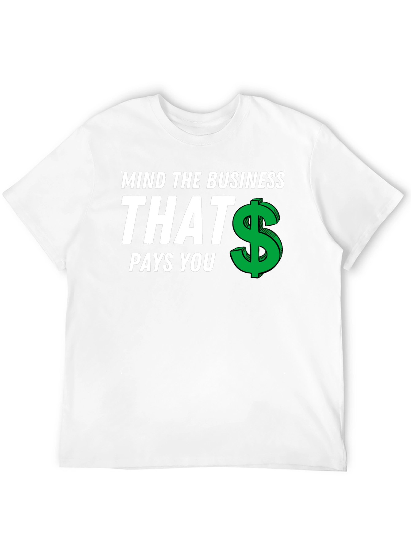 Mind The Business T-Shirt