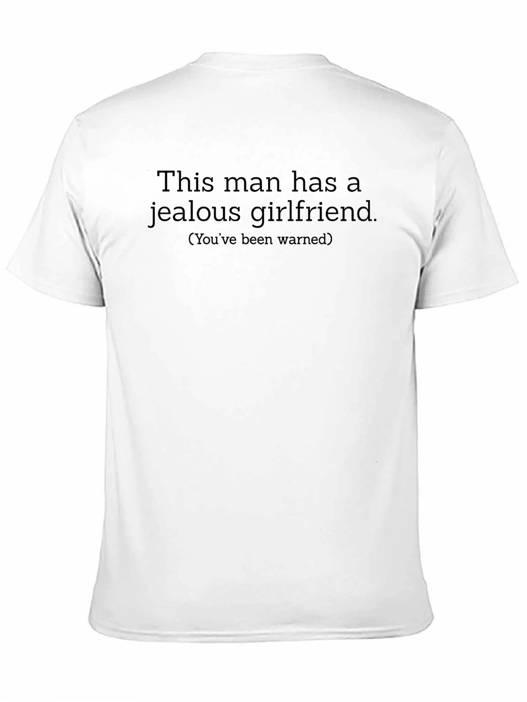 Jealous Girlfriend T-Shirt Funny Warning Tee