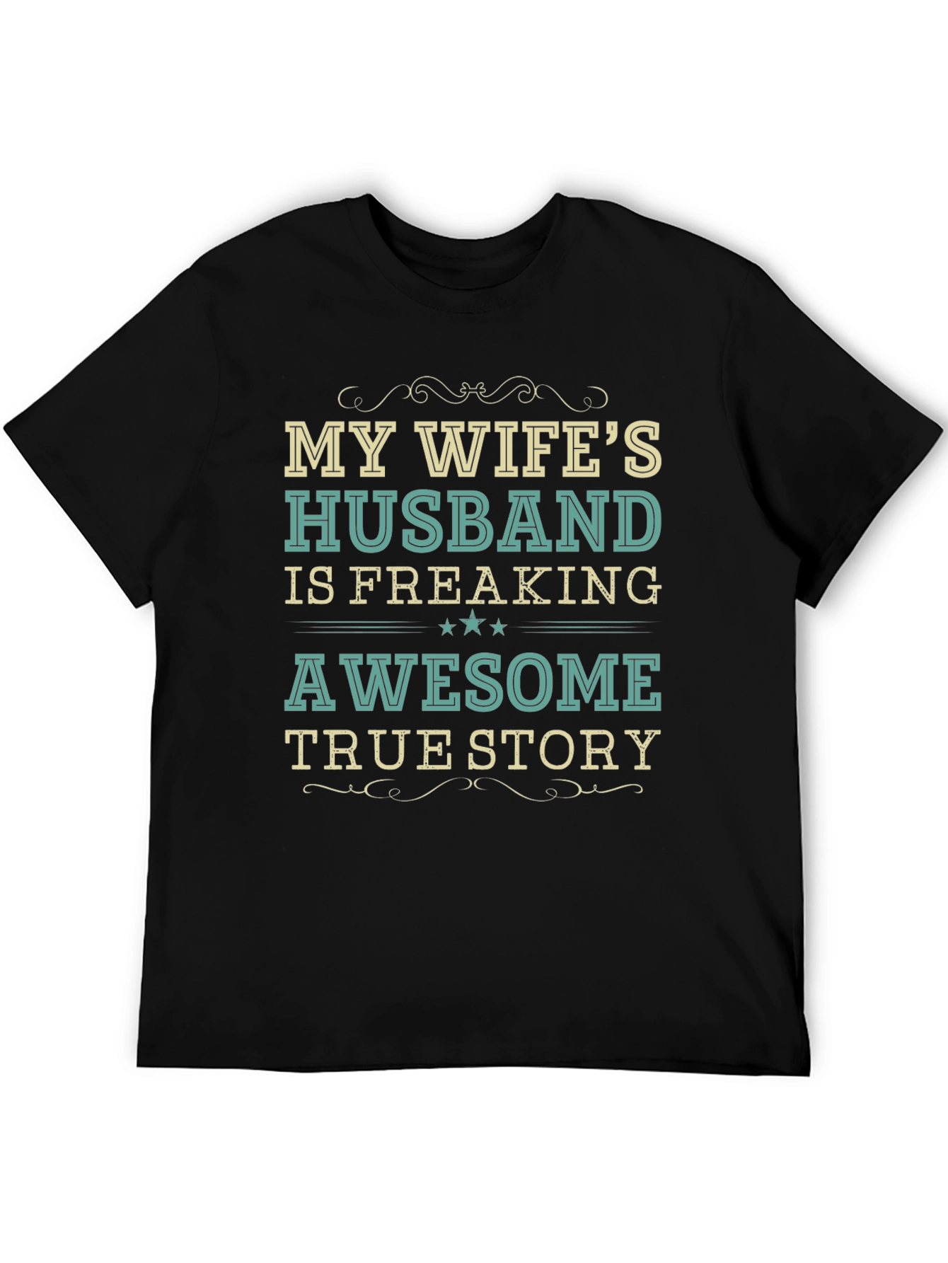 My Wifes Husband Awesome Funny T-Shirt