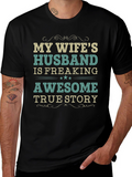 My Wifes Husband Awesome Funny T-Shirt