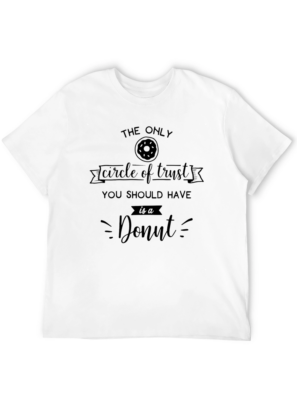 Funny Donut Circle of Trust T-Shirt