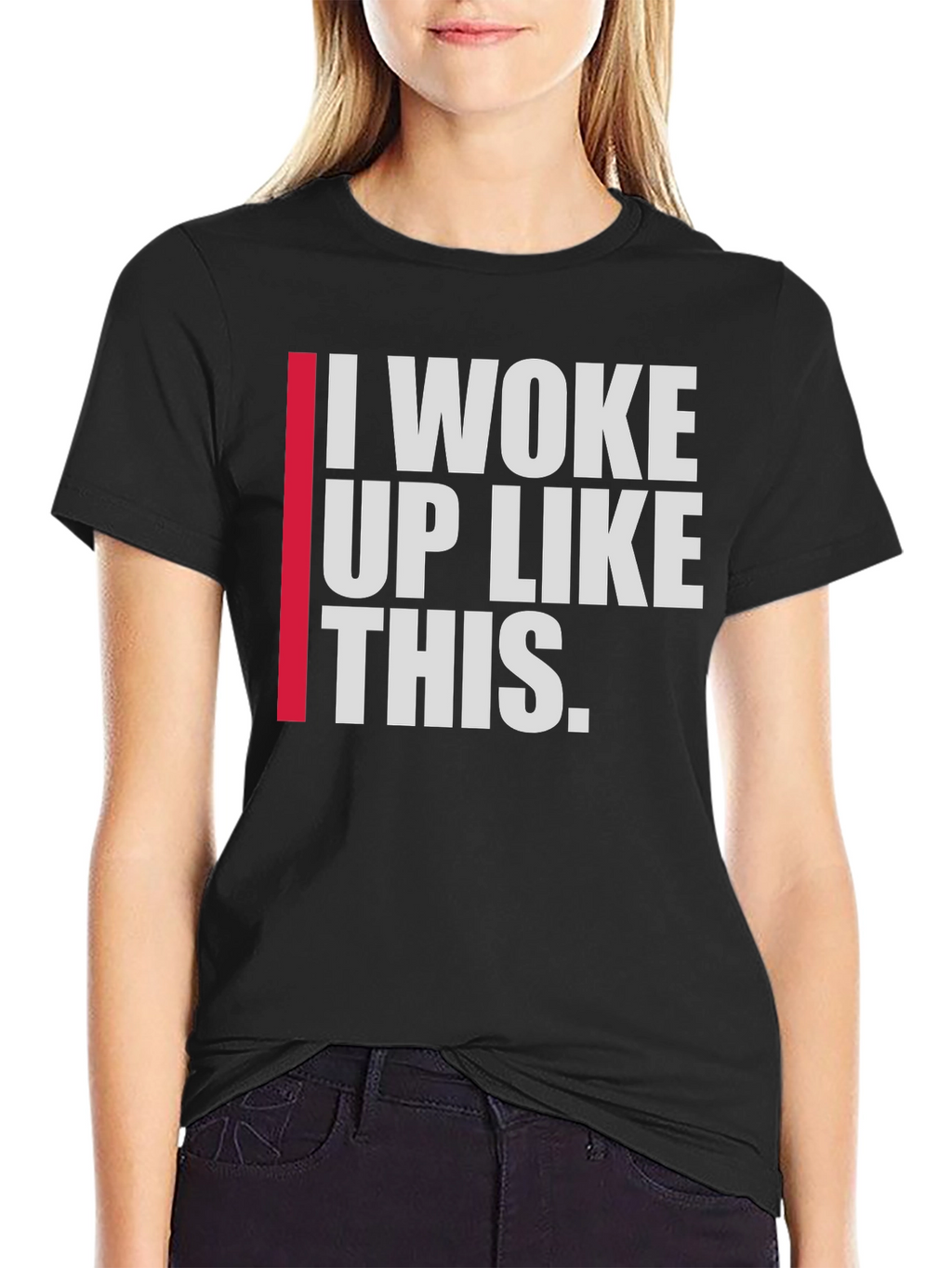 I Woke Up Like This Mens T-Shirt