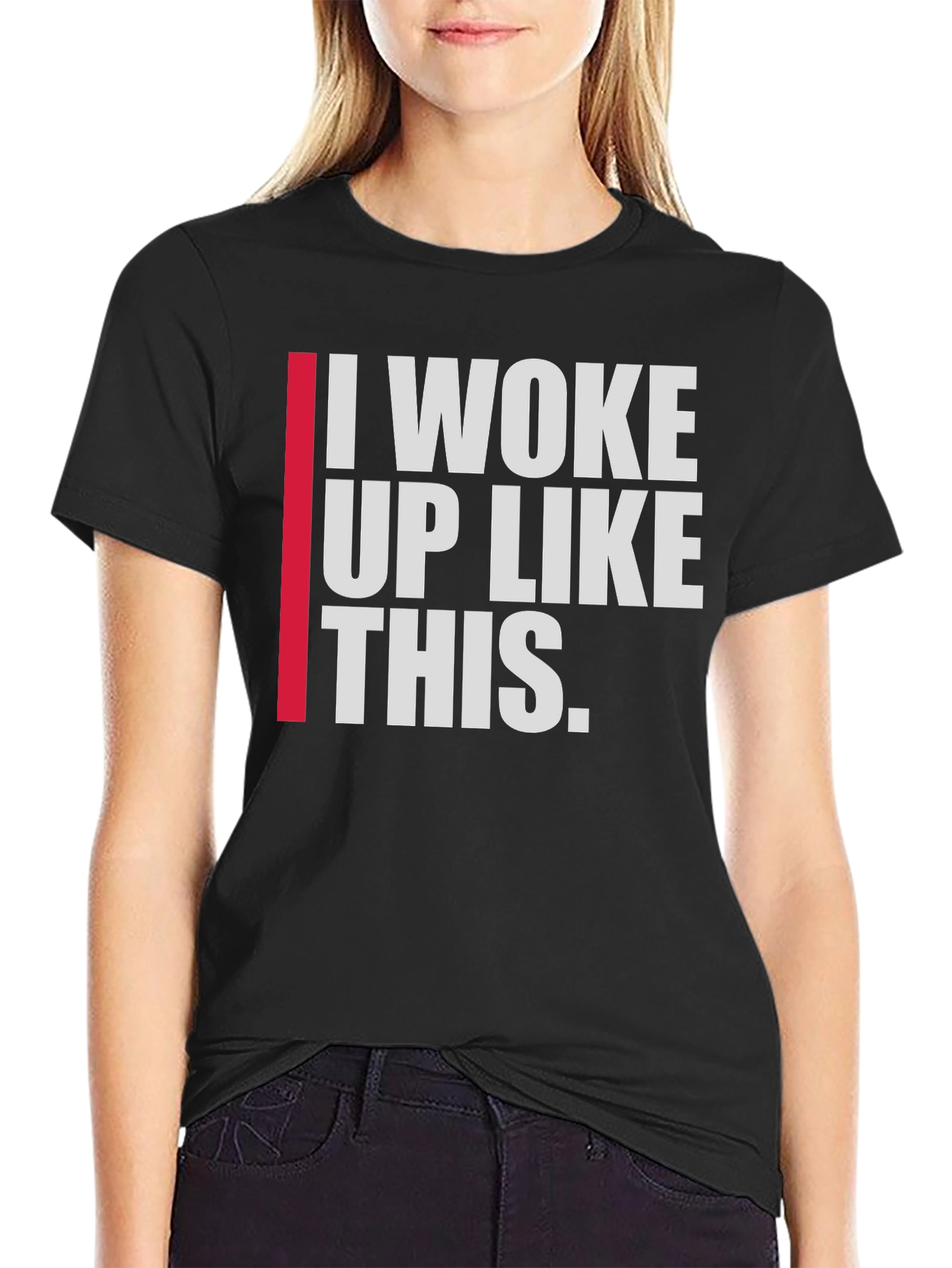 I Woke Up Like This Mens T-Shirt