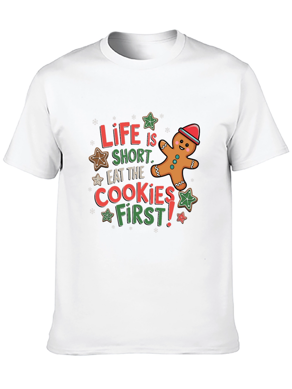 Life is Short Eat the Cookies T-Shirt