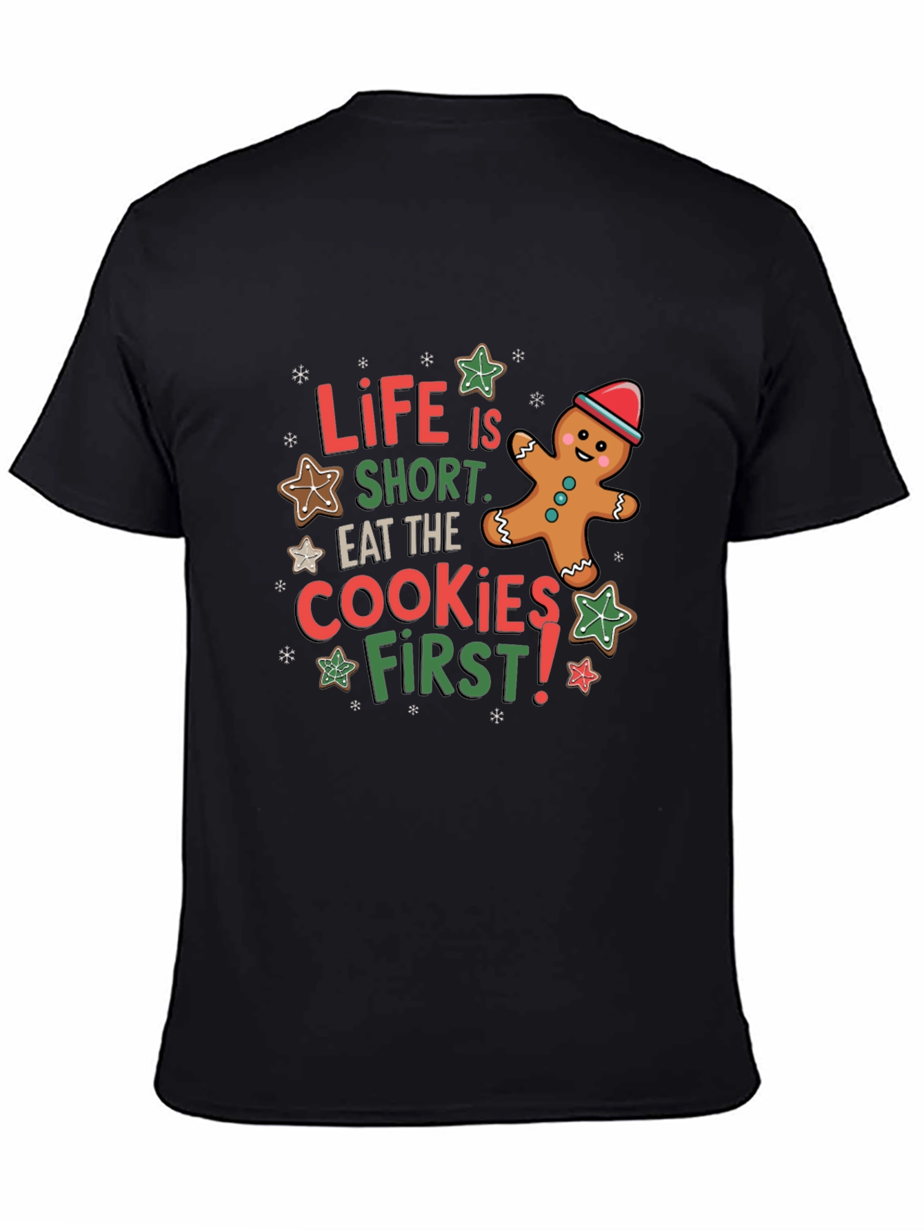 Life is Short Eat the Cookies T-Shirt