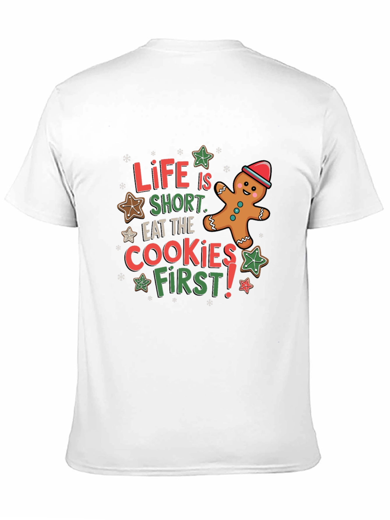 Life is Short Eat the Cookies T-Shirt