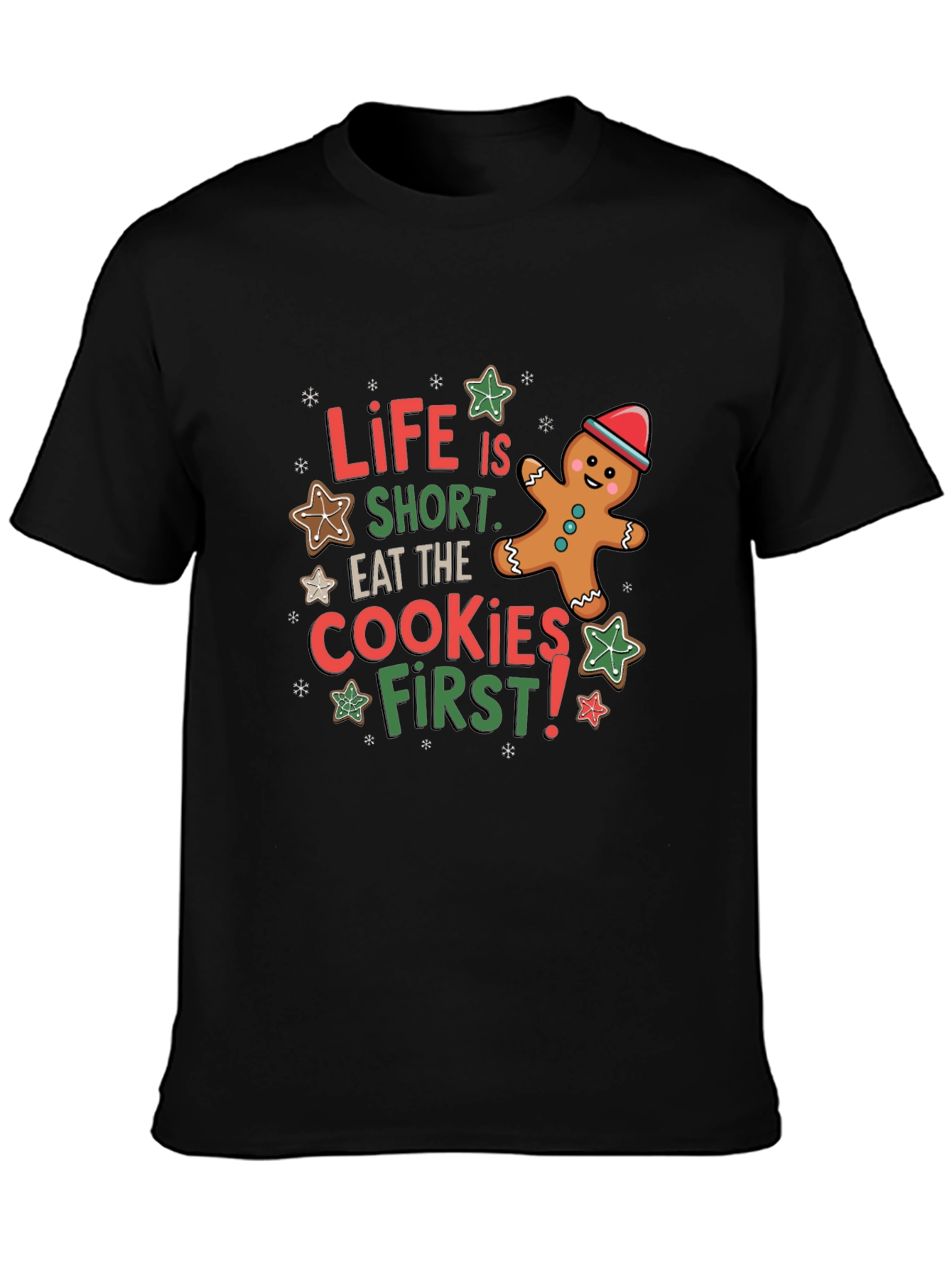 Life is Short Eat the Cookies T-Shirt