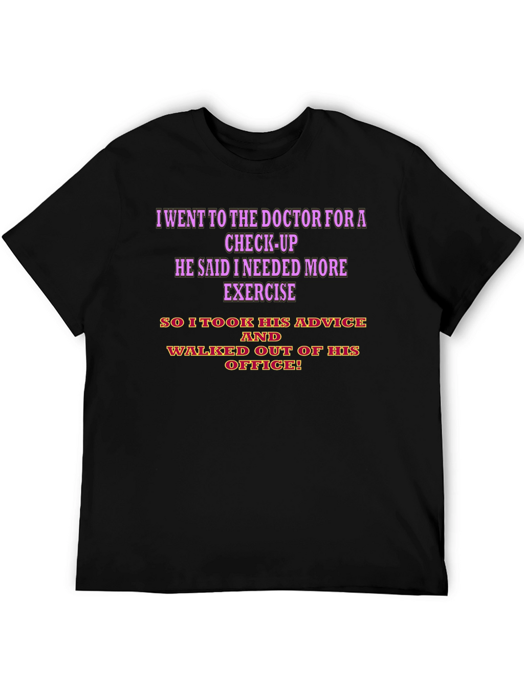 Funny Doctor Visit Humor T-Shirt