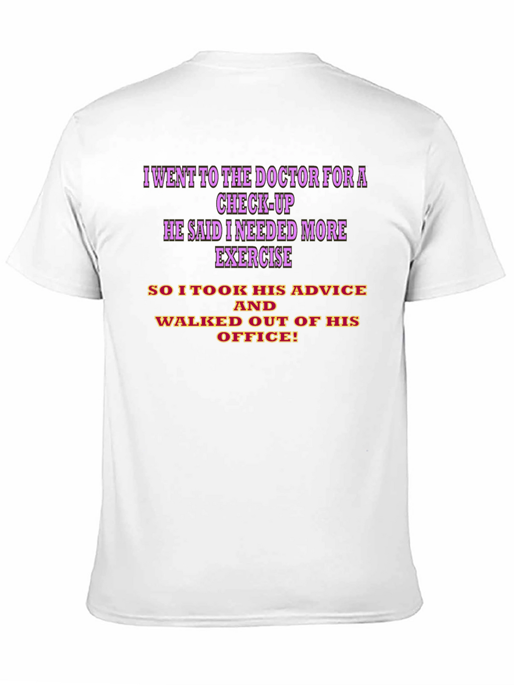 Funny Doctor Visit Humor T-Shirt