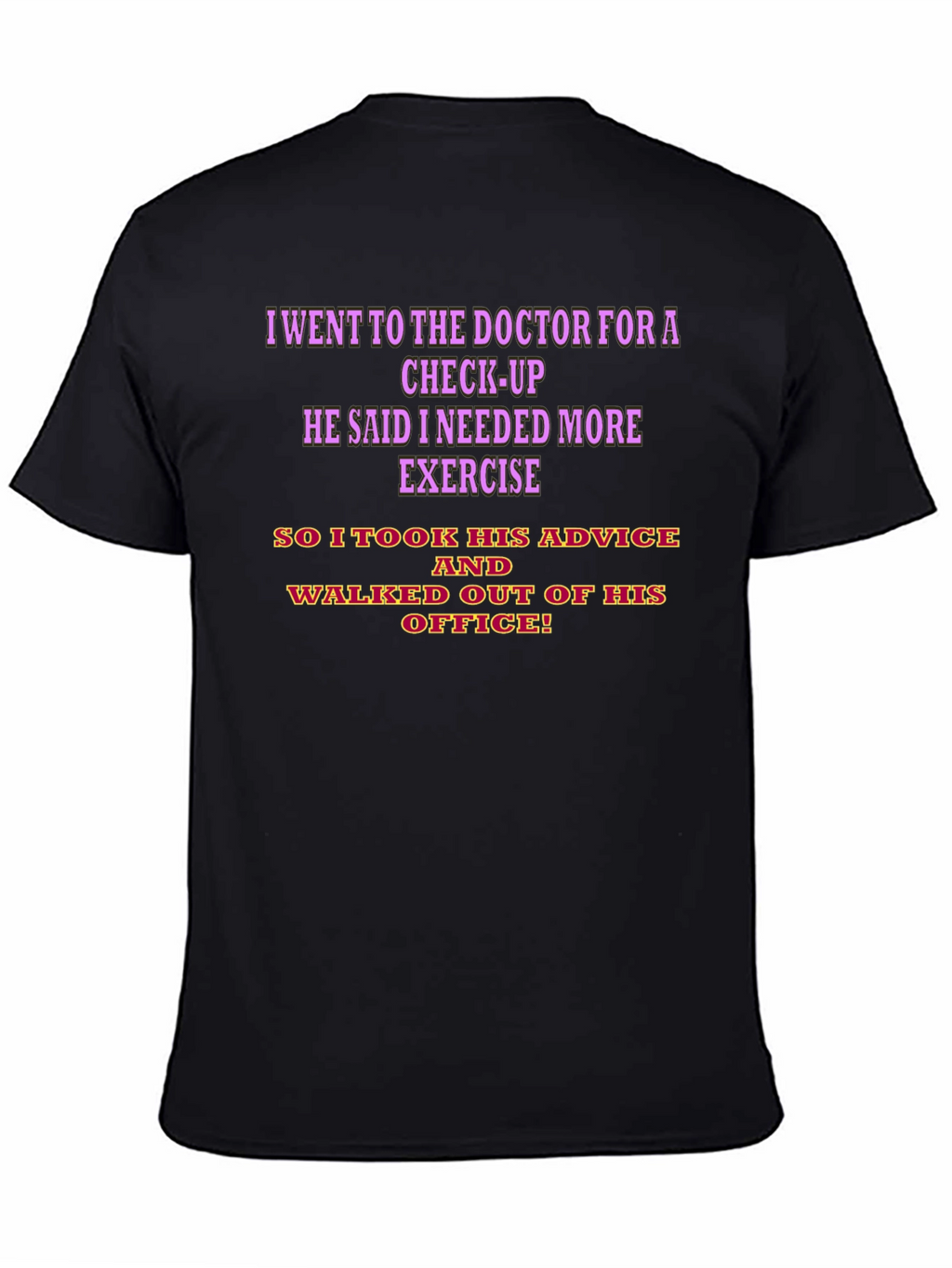 Funny Doctor Visit Humor T-Shirt