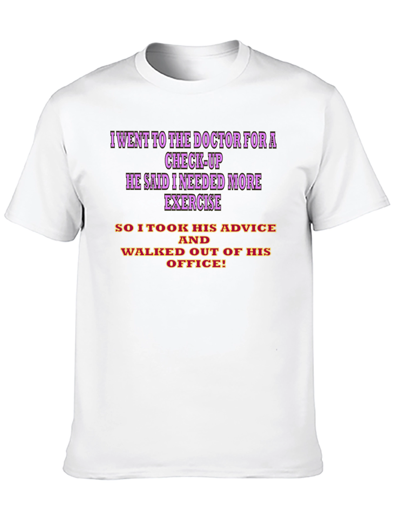 Funny Doctor Visit Humor T-Shirt