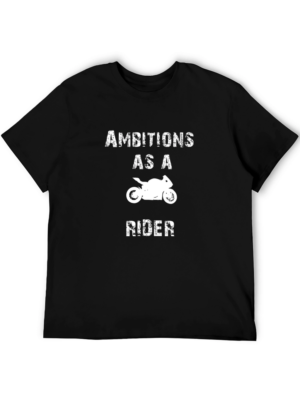 Ambitions As A Rider Graphic T-Shirt