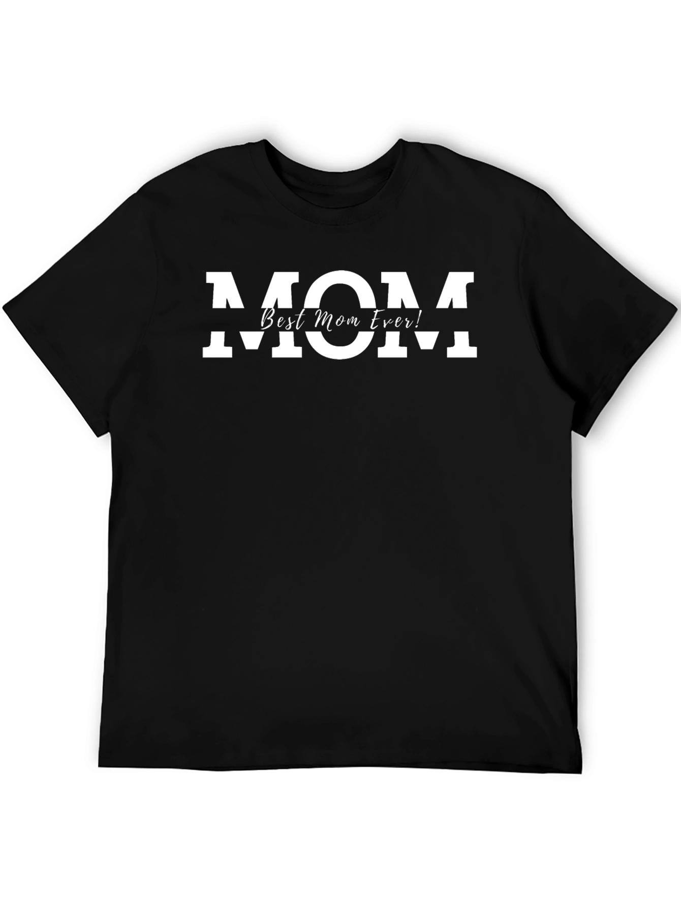Best Mom Ever T-Shirt - Black