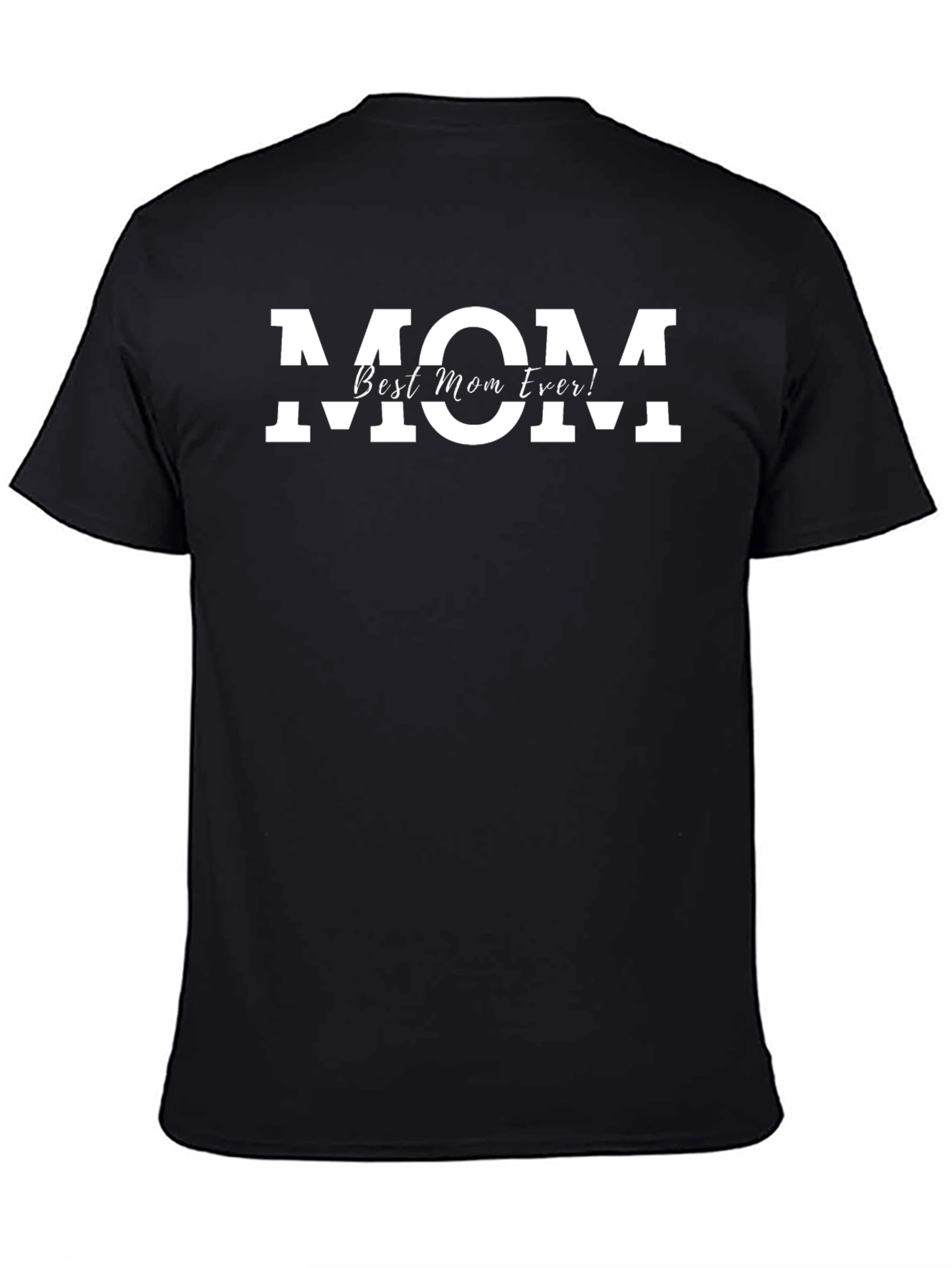 Best Mom Ever T-Shirt - Black