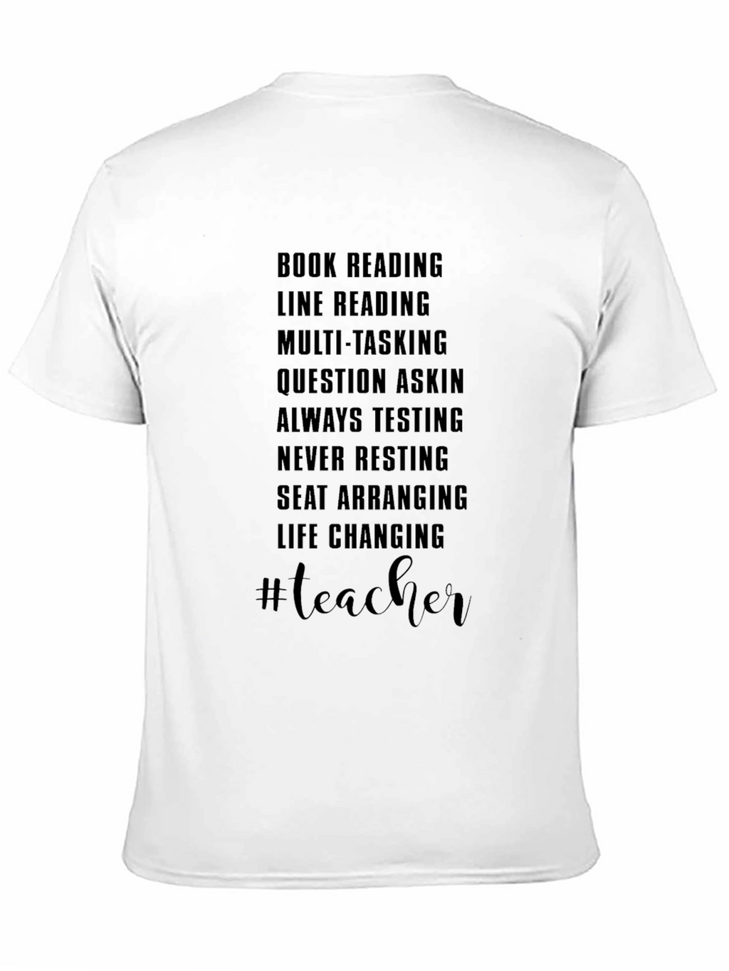 Teacher Life T-Shirt Book Reading Never Resting